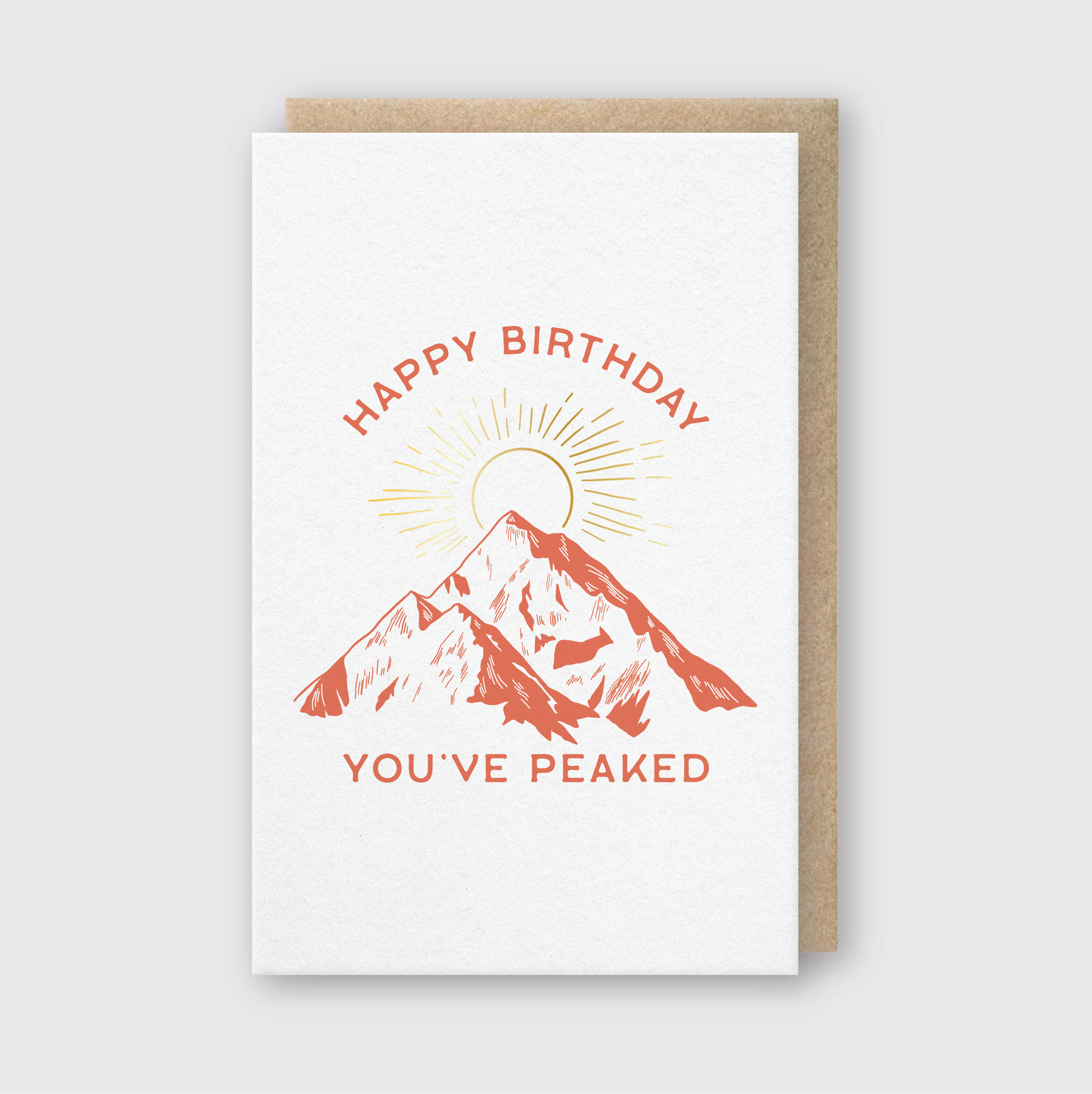 You've Peaked Birthday Greeting Card