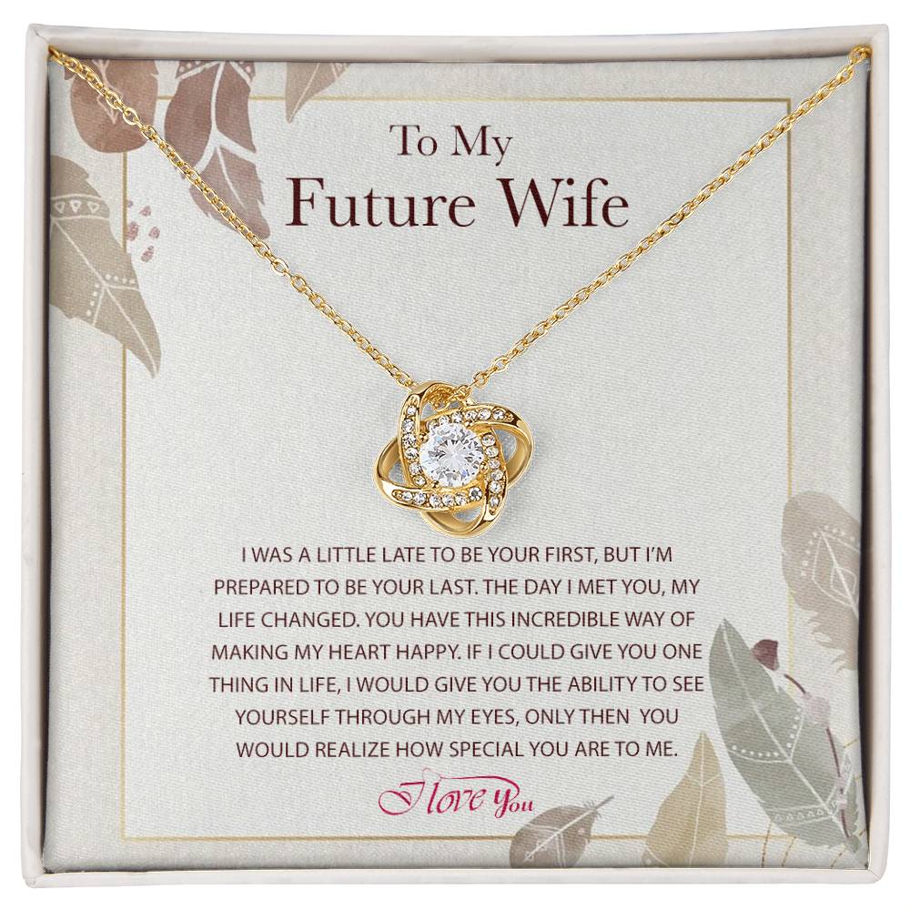 Knot Necklace to My Future Wife, the Perfect Way to Express Love, Gift to Fiancée, Anniversary Birthday Gift for Wife With a Heart Touching Message Card.