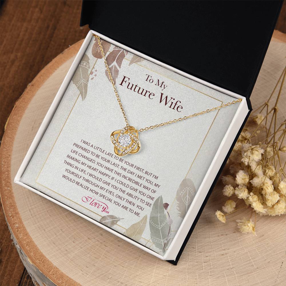 Knot Necklace to My Future Wife, the Perfect Way to Express Love, Gift to Fiancée, Anniversary Birthday Gift for Wife With a Heart Touching Message Card.