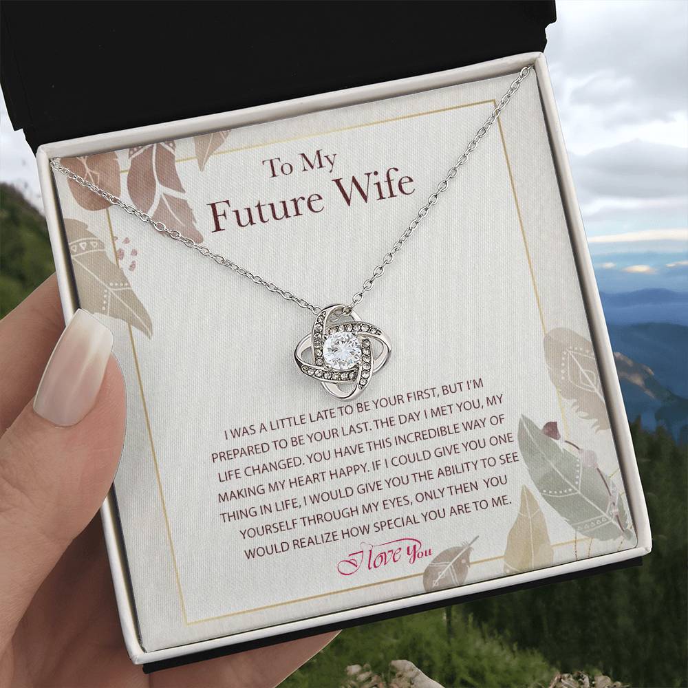 Knot Necklace to My Future Wife, the Perfect Way to Express Love, Gift to Fiancée, Anniversary Birthday Gift for Wife With a Heart Touching Message Card.